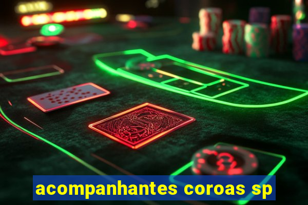 acompanhantes coroas sp